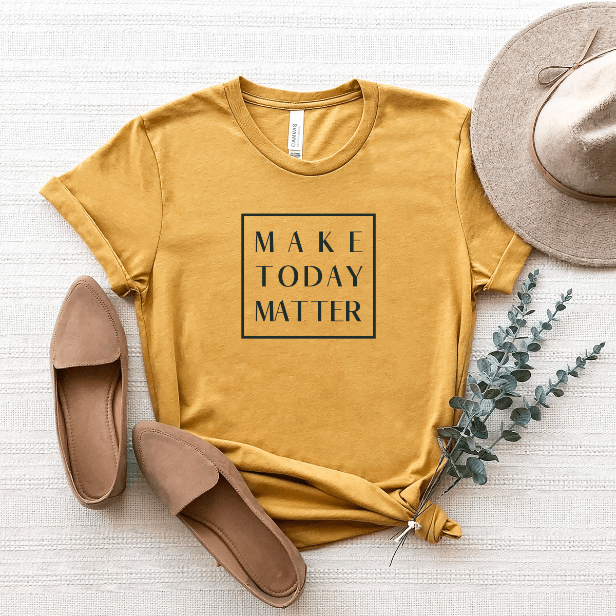 Make Today Matter - Bella+Canvas Tee